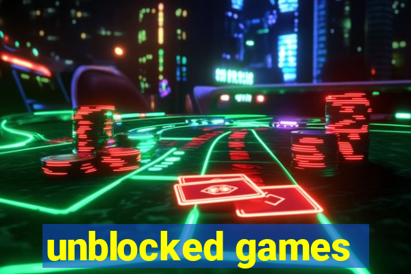 unblocked games